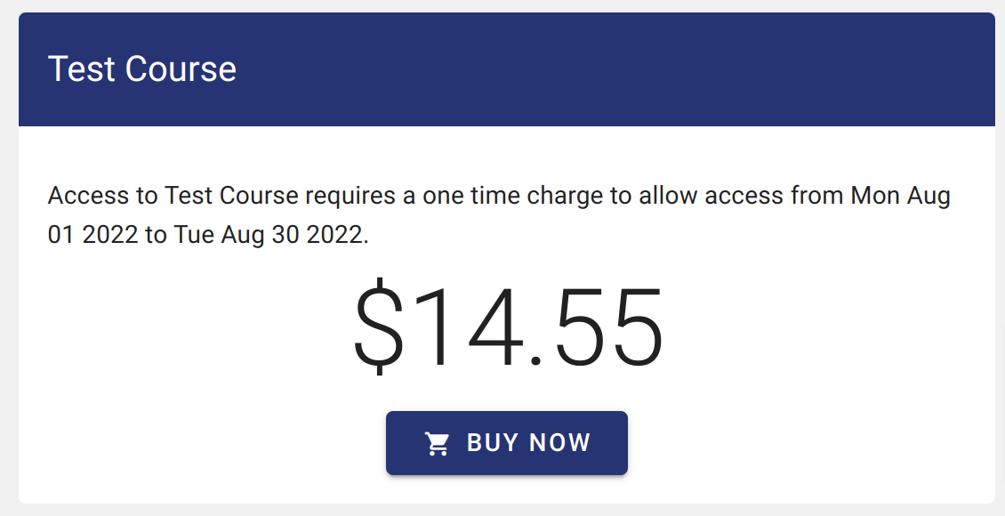 "Access to Test Course requires a one time charge to allow access from Monday August 01 2022 to Tuesday Aug 30 2022"